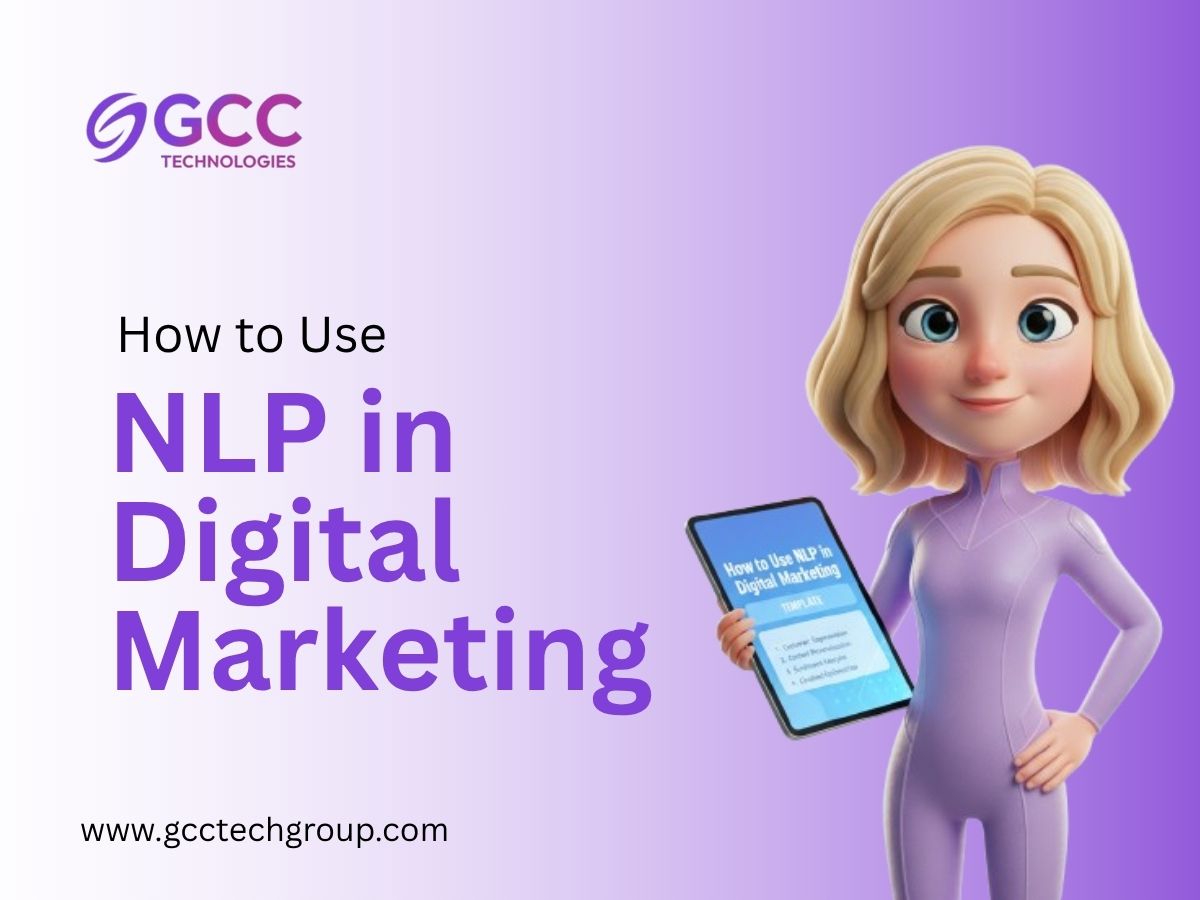 NLP in Digital Marketing – Harness natural language processing for smarter marketing strategies.