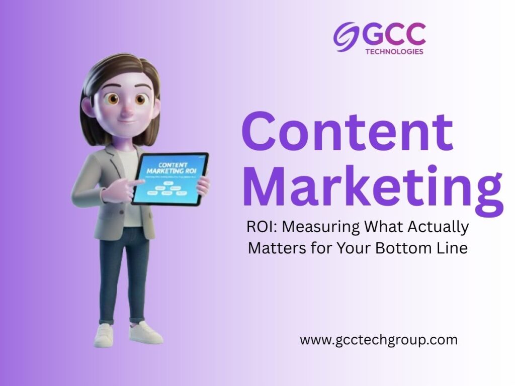 Content marketing ROI strategy focused on measuring traffic, leads, and revenue impact for business growth