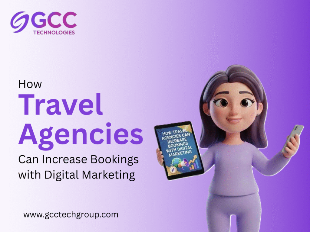 Travel Agencies Increase Bookings with Digital Marketing