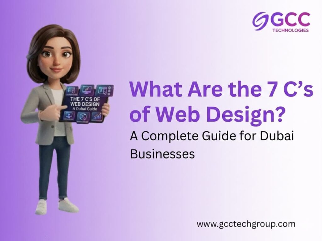 A professional marketing graphic for GCC Technologies featuring a 3D cartoon businesswoman in a grey blazer and jeans against a light purple background. She points to a digital tablet displaying icons and the text 'The 7 C's of Web Design: A Dubai Guide'. Next to her, large bold text reads, 'What Are the 7 C's of Web Design? A Complete Guide for Dubai Businesses'. The GCC Technologies logo is in the top-right corner.