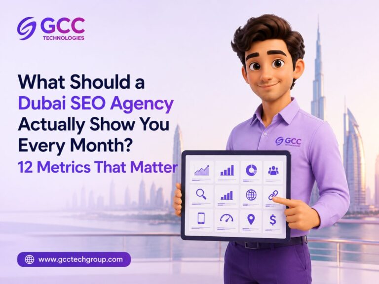 What Should a Dubai SEO Agency Show You Every Month? 12 Metrics That Matter