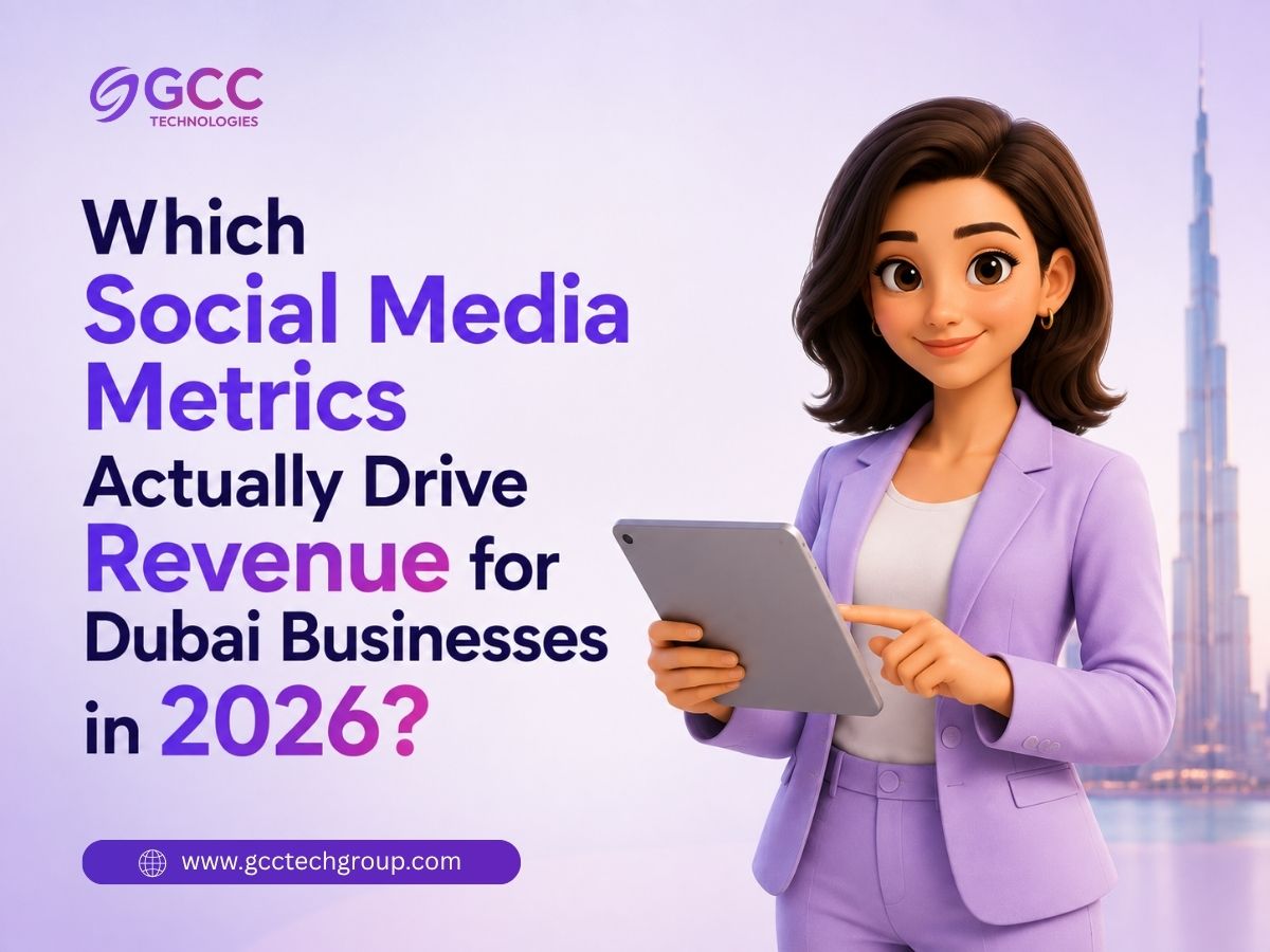 Which Social Media Metrics Actually Drive Revenue for Dubai Businesses in 2026