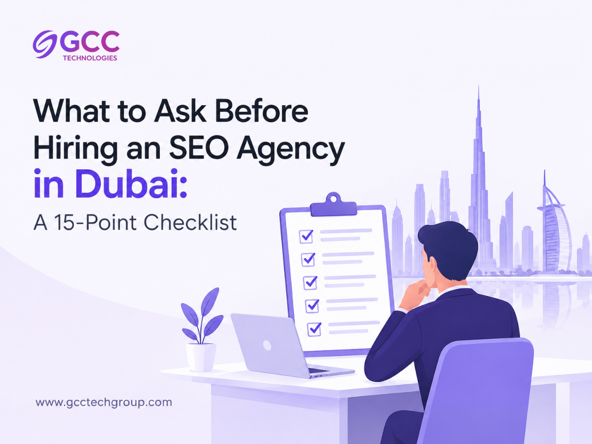 What to Ask Before Hiring an SEO Agency in Dubai: A 15-Point Checklist