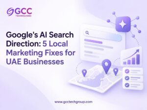 Infographic titled “Google’s AI Search Direction: 5 Local Marketing Fixes for UAE Businesses,” illustrated with search and location icons.